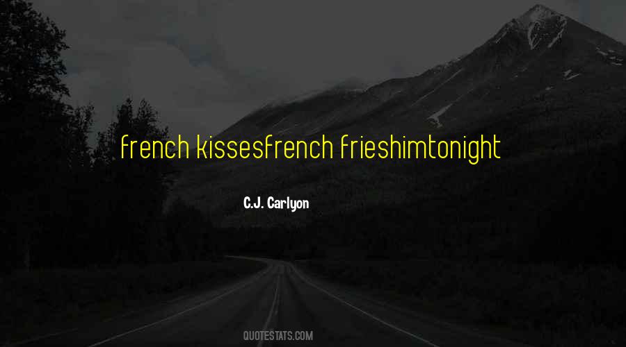 Quotes About French Kiss #1022439