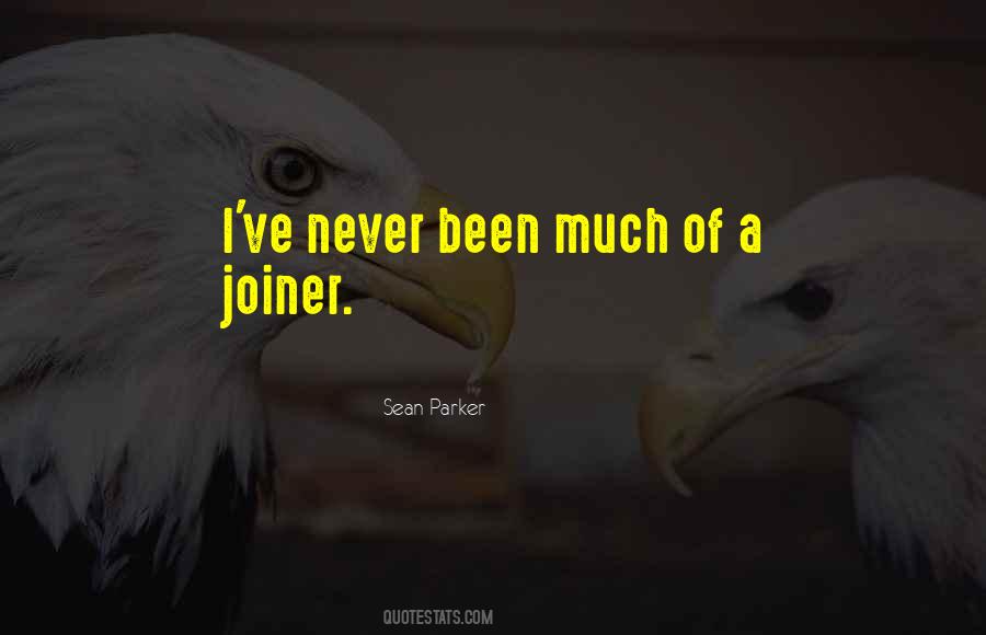 Joiner Quotes #1316042