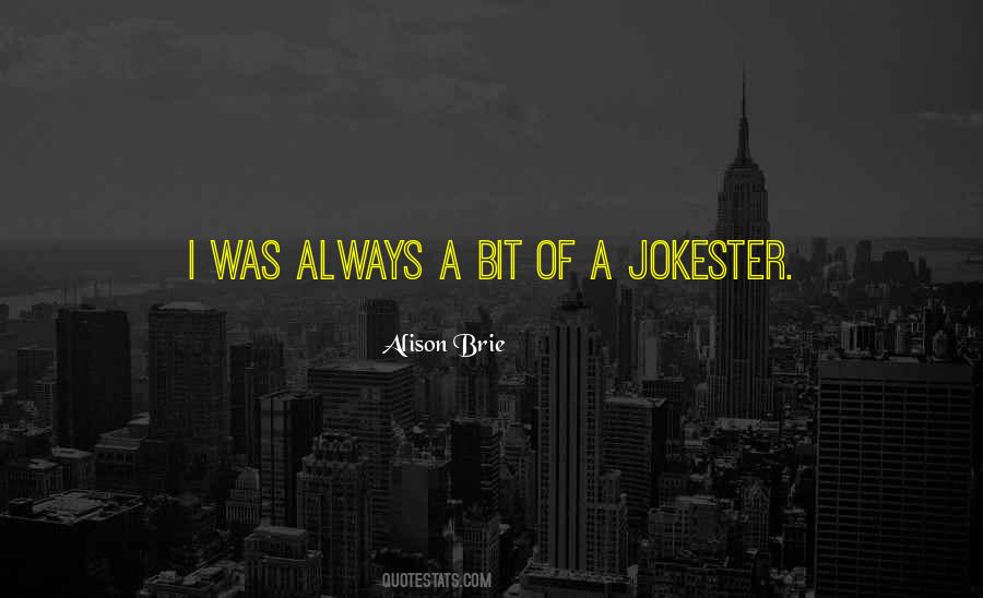 Jokester Quotes #1753558