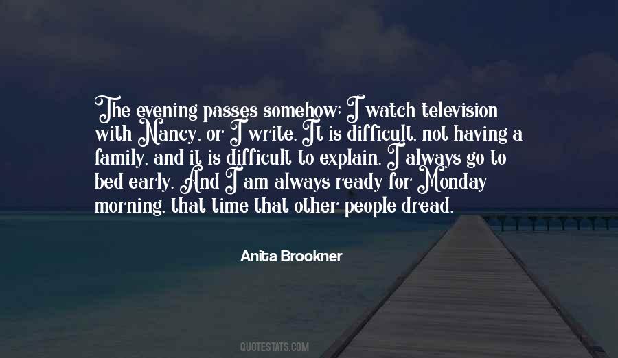 Quotes About Monday Evening #877532