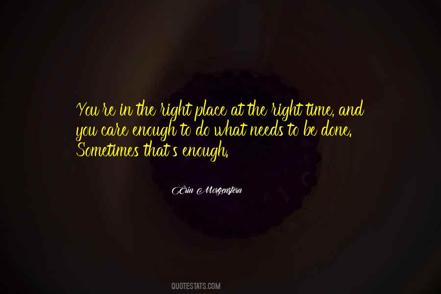 Quotes About The Right Time And Place #1321048