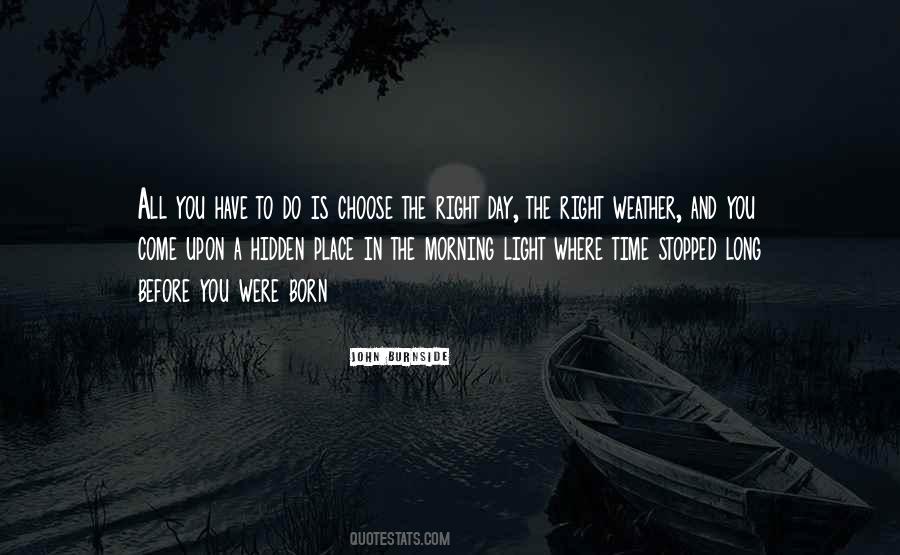 Quotes About The Right Time And Place #308709