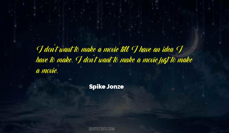 Jonze Quotes #941031 Jonze Quotes #941031