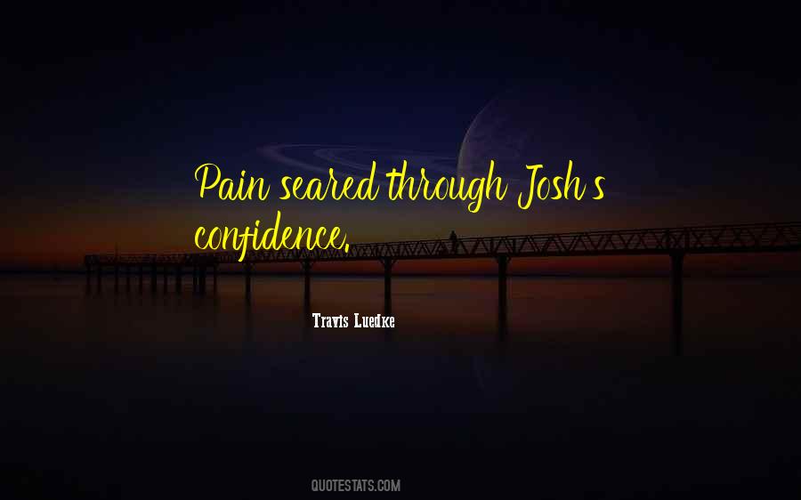 Josh's Quotes #1738399