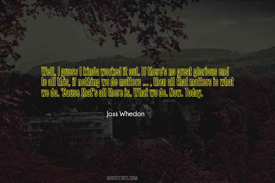 Joss's Quotes #871921