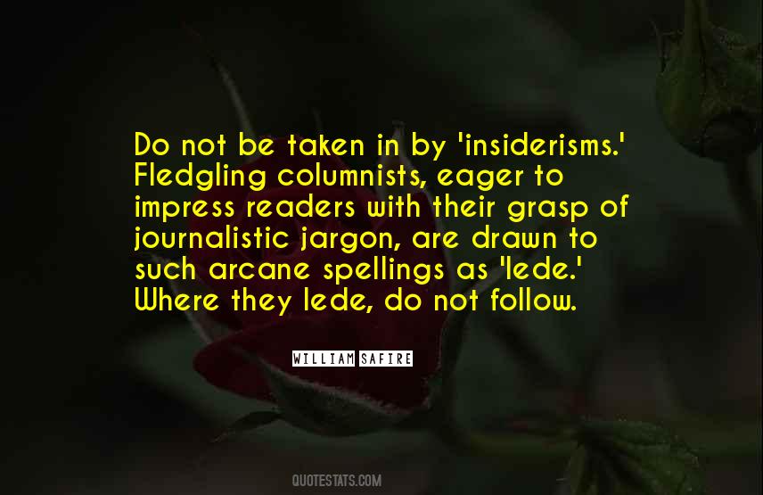 Journalistic Quotes #422690