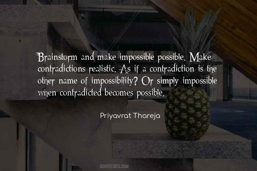 Quotes About Possible And Impossible #171857