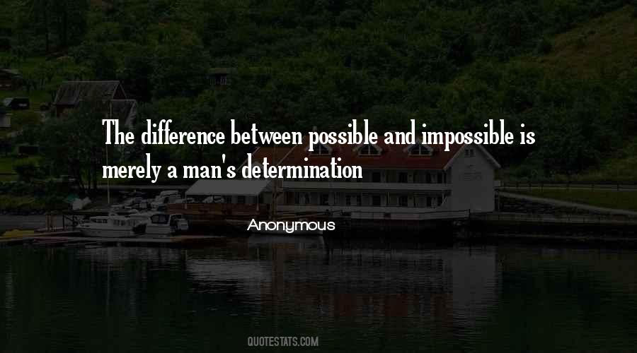 Quotes About Possible And Impossible #186205