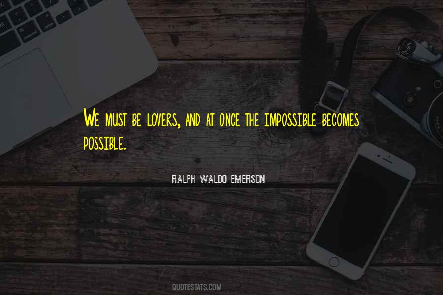 Quotes About Possible And Impossible #323432