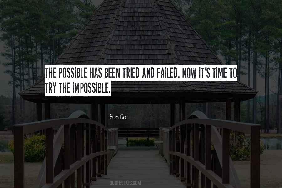 Quotes About Possible And Impossible #371883