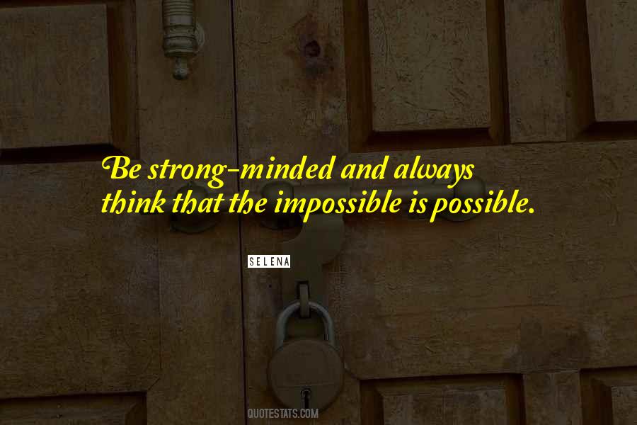 Quotes About Possible And Impossible #401632