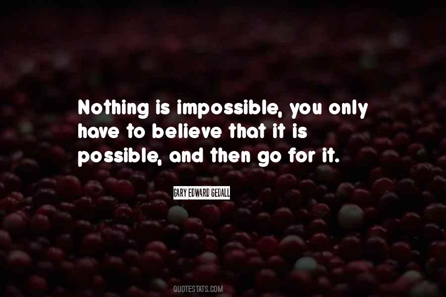 Quotes About Possible And Impossible #526143
