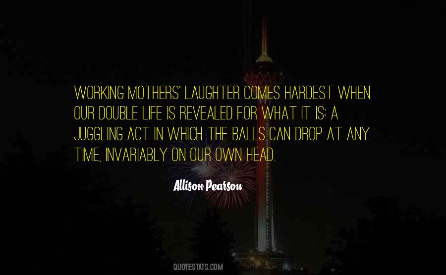 Juggling's Quotes #1215534