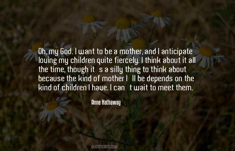 Quotes About Loving My Mother #1195212