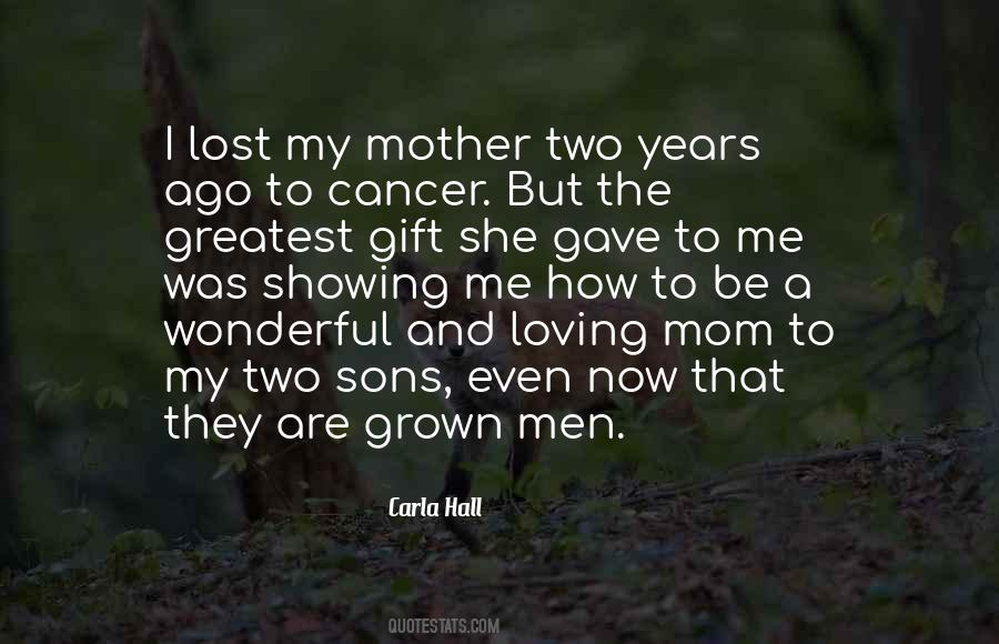 Quotes About Loving My Mother #1603004