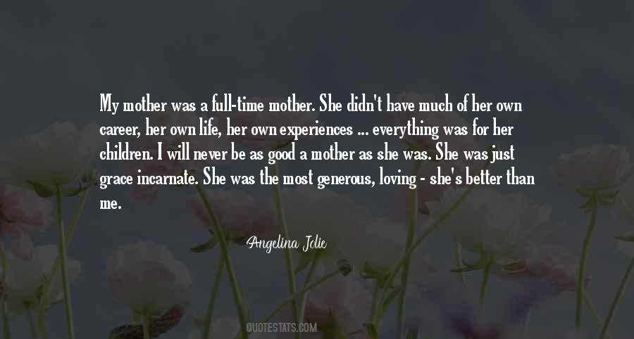 Quotes About Loving My Mother #1821520