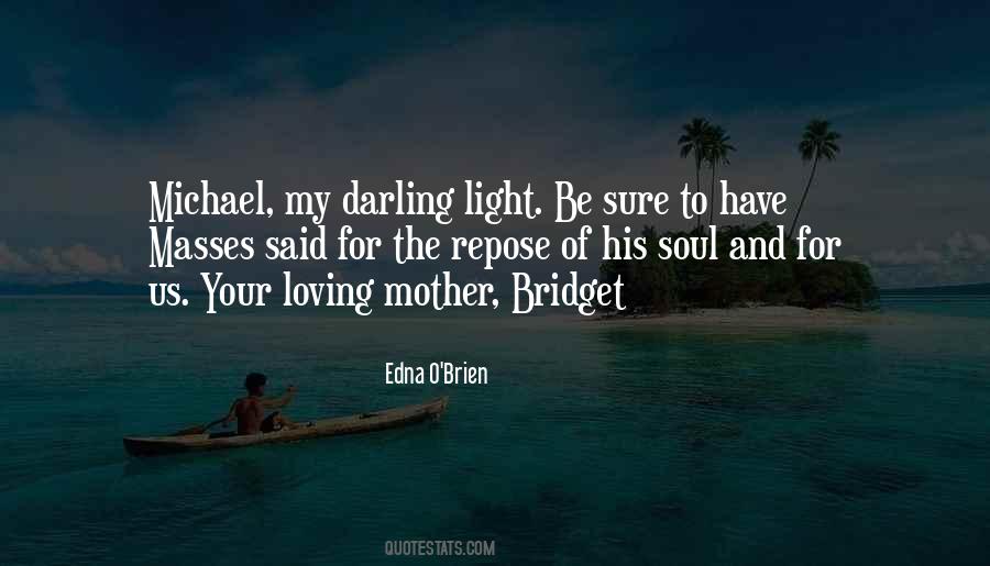 Quotes About Loving My Mother #357648