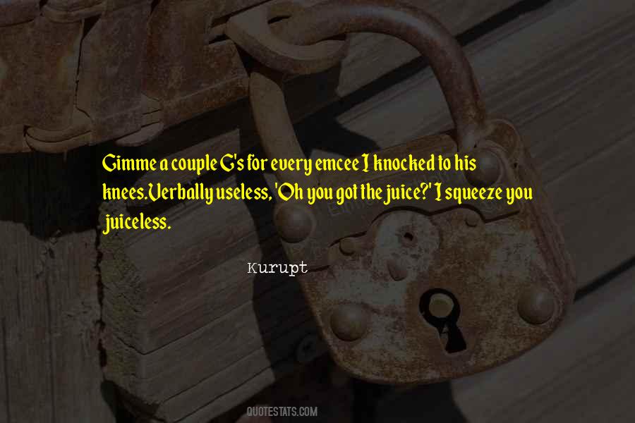 Juiceless Quotes #793409