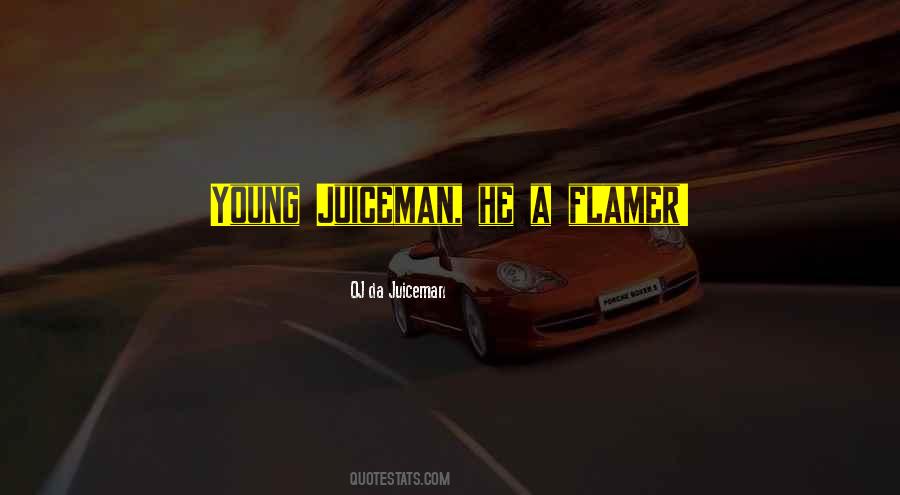 Juiceman Quotes #759620