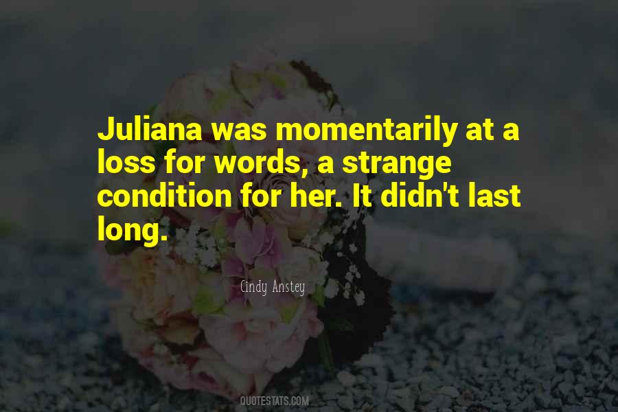 Juliana's Quotes #1018063
