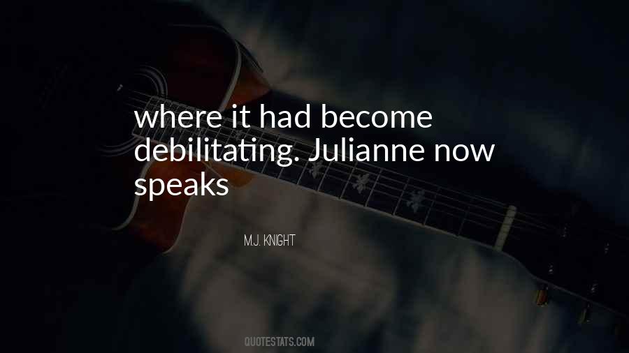 Julianne Quotes #134237