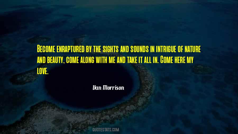 Quotes About Sights And Sounds #1053097