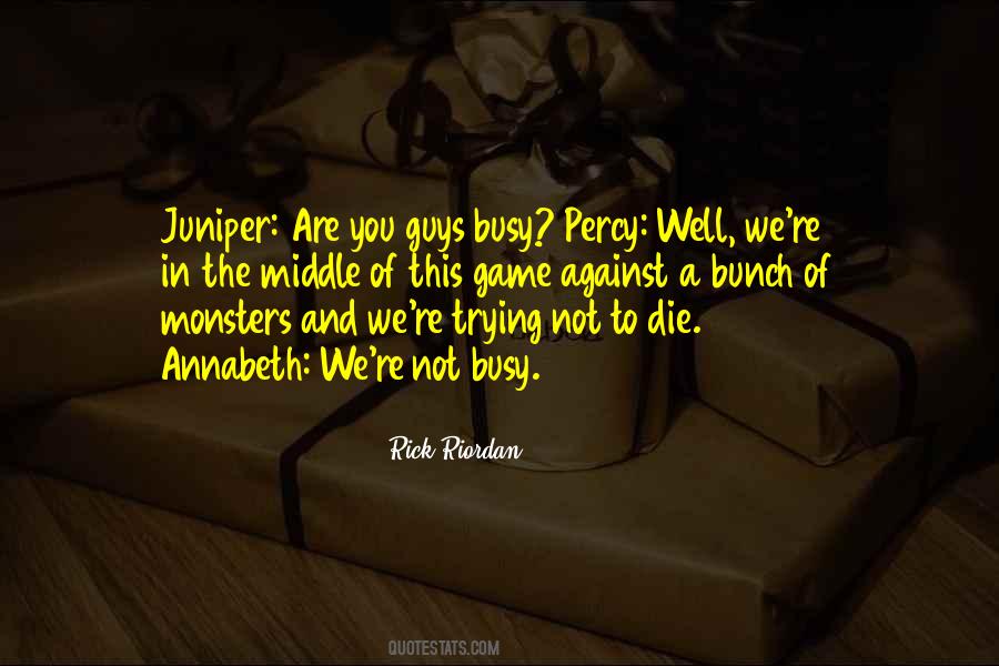 Juniper's Quotes #1220037