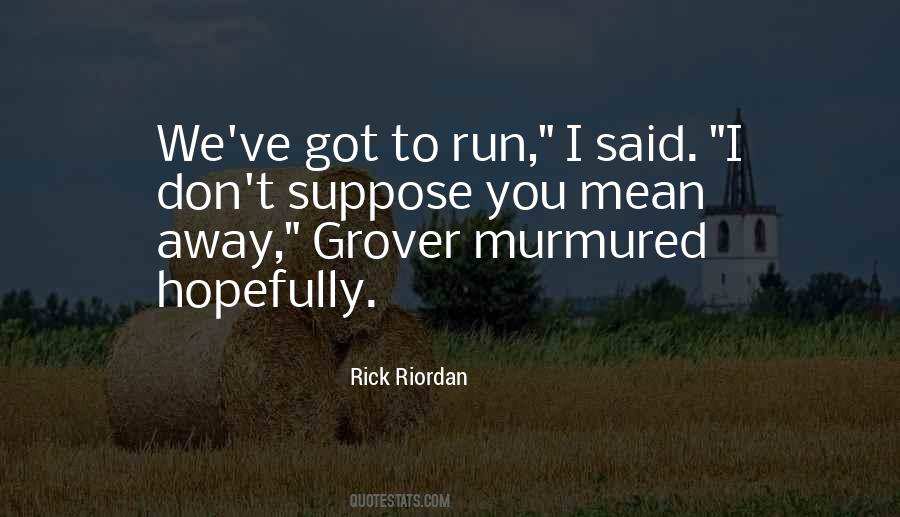 Quotes About Grover #1447043