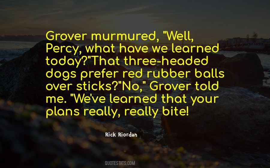 Quotes About Grover #1613776