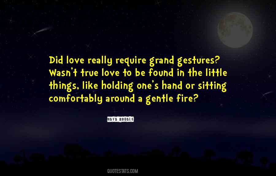 Quotes About Grand Gestures #1204853