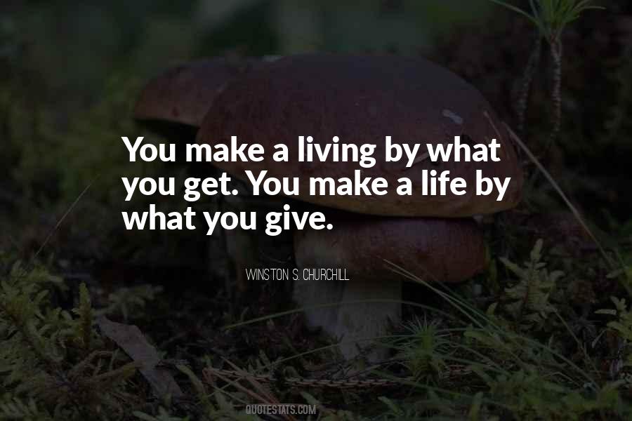 Quotes About You Get What You Give #135354