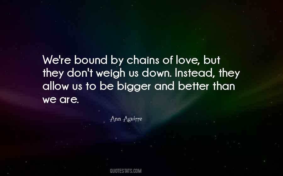 Quotes About Chains And Love #1814477