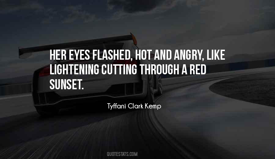 Quotes About Angry Eyes #55396