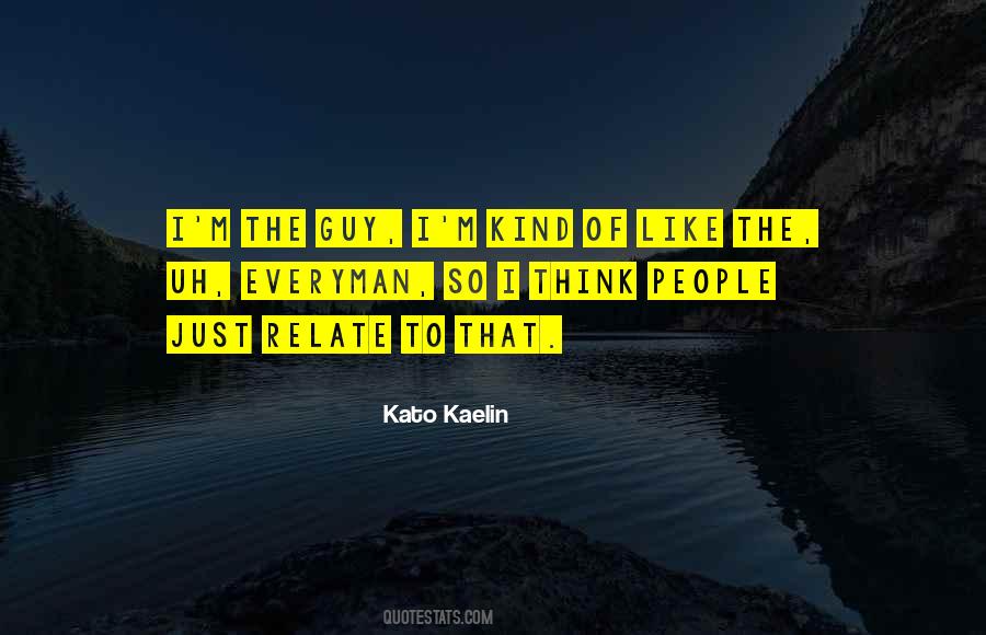 Kaelin Quotes #1721791