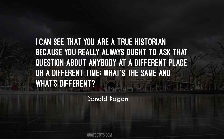 Kagan's Quotes #497032