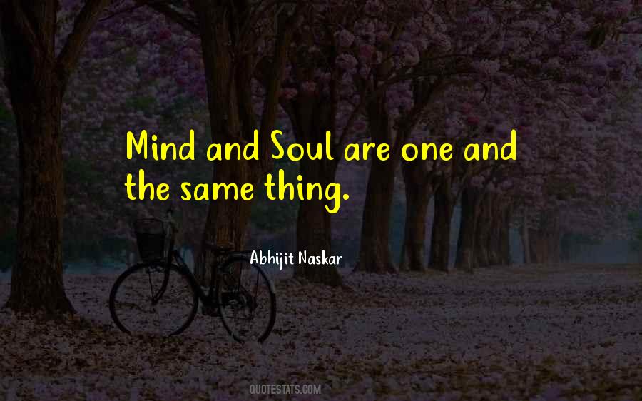 Quotes About Mind Body And Soul #262543