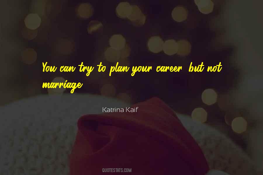 Kaif Quotes #318450