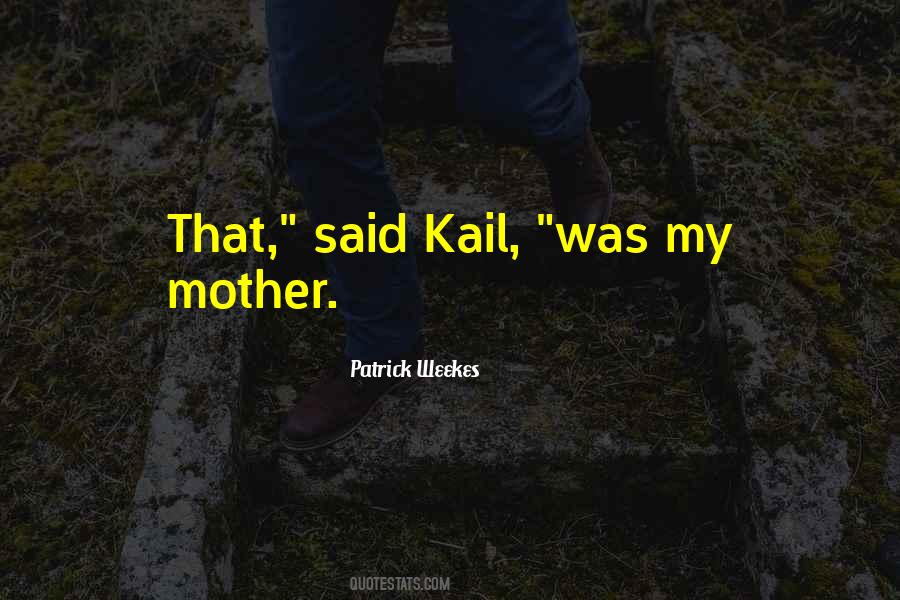 Kail Quotes #1030392