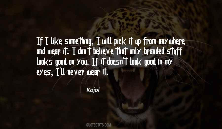 Kajol's Quotes #1083176