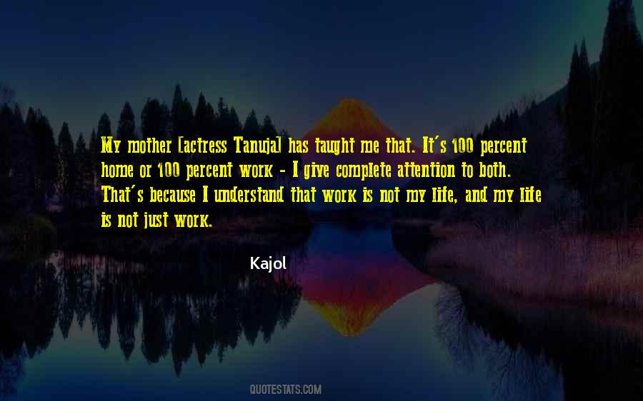 Kajol's Quotes #1408727