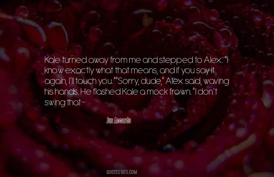 Kale's Quotes #1747917