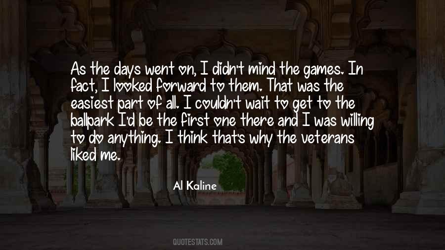 Kaline Quotes #1642340