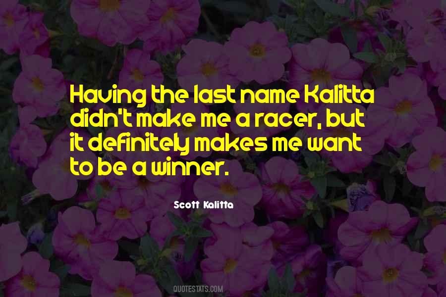 Kalitta Quotes #46484