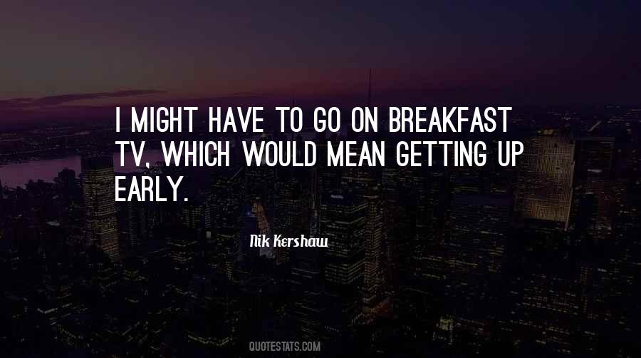 Quotes About Getting Up Early #1474560