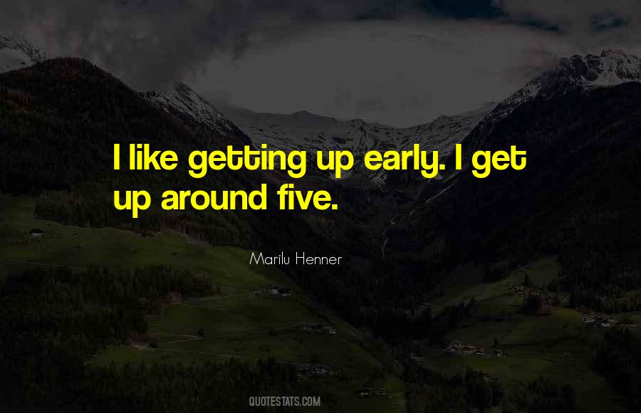 Quotes About Getting Up Early #1707415