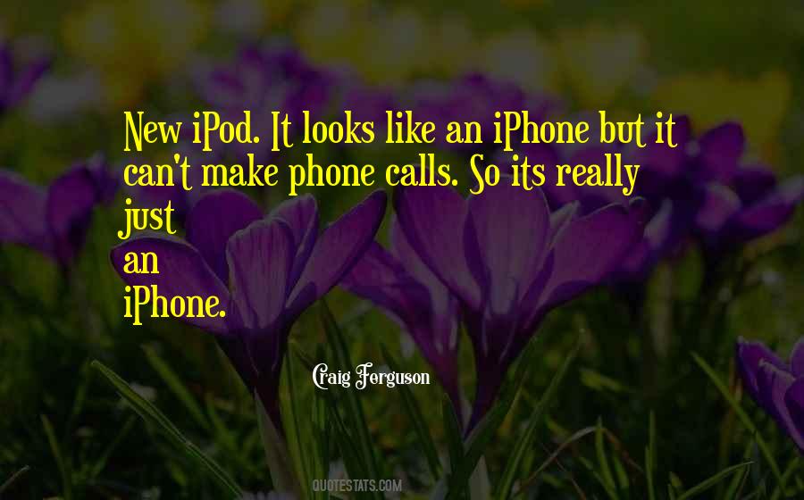 Quotes About Iphone #1209965