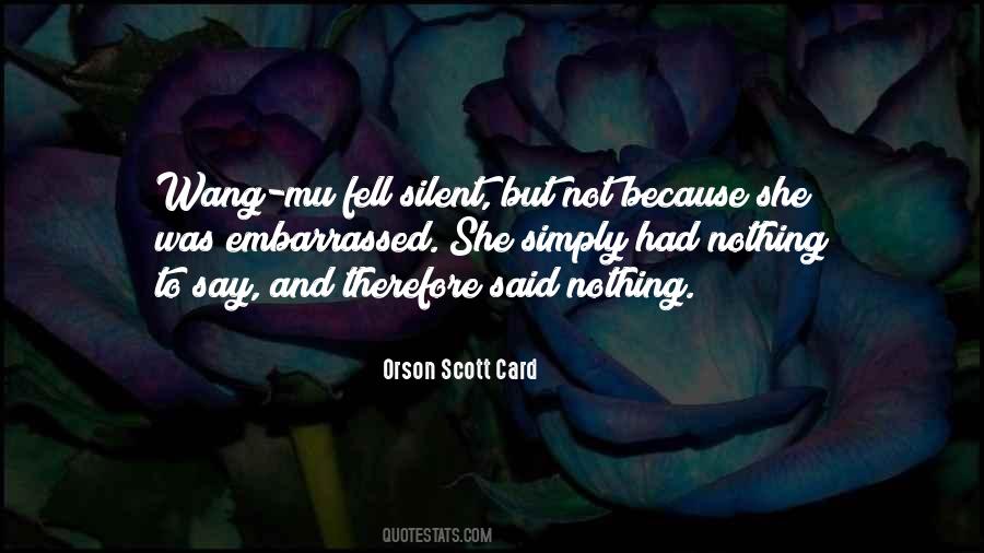 Quotes About Nothing To Say #147030 Quotes About Nothing To Say #147030