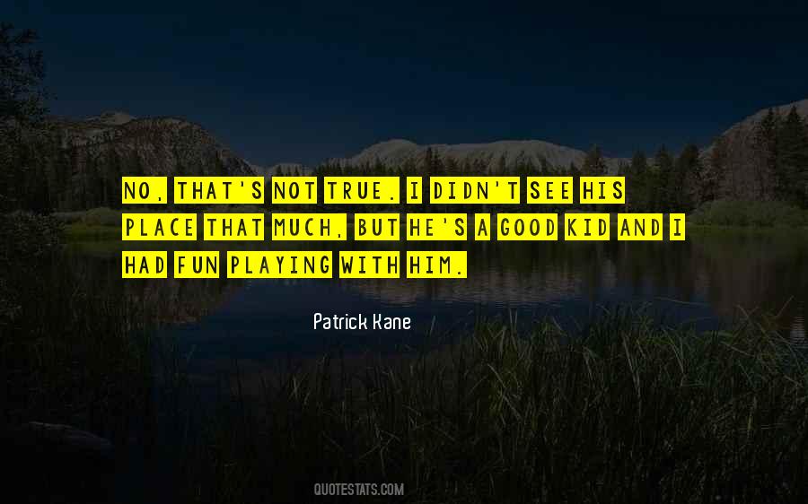 Kane's Quotes #1082182