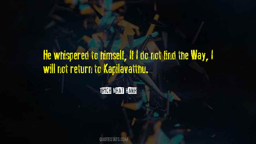 Kapilavatthu Quotes #1264452