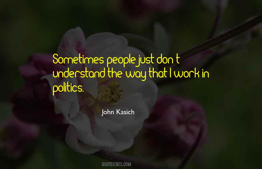 Kasich Quotes #1317288